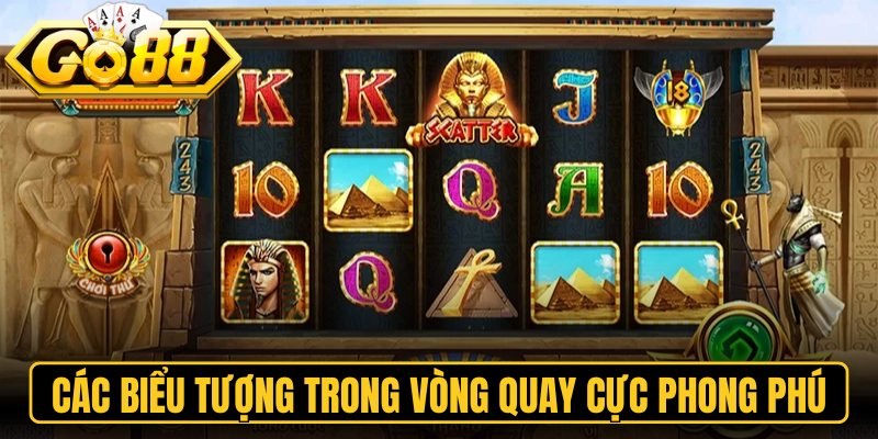 Bí Mật Cleopatra Go88 – Chinh Phục Kho Báu Ai Cập Kỳ Bí 3 Các biểu tượng trong vòng quay cực phong phú