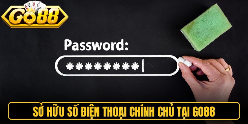 Cách Reset Mật Khẩu Khi Quên Go88 Nhanh Nhất Năm 2026 2 Sở hữu số điện thoại chính chủ tại Go88