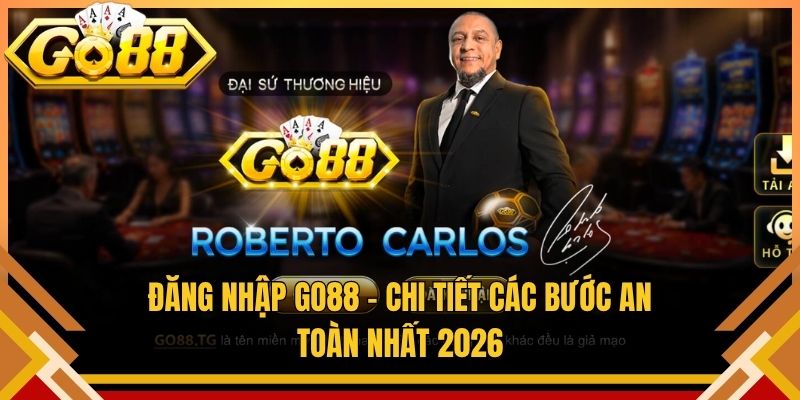 Đăng Nhập Go88 – Chi Tiết Các Bước An Toàn Nhất 2026