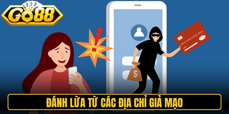 Go88 Có Lừa Đảo Không? Sự Thật Về Tin Đồn Quỵt Tiền 2 Đánh lừa từ các địa chỉ giả mạo