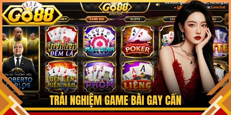 Trải nghiệm game bài gay cấn