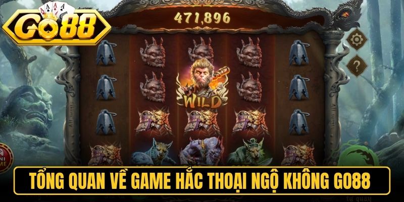 Hắc Thoại Ngộ Không Go88 - Quay Hũ Nhận Thưởng Cực Khủng 1 Tổng quan về game hắc thoại ngộ không Go88
