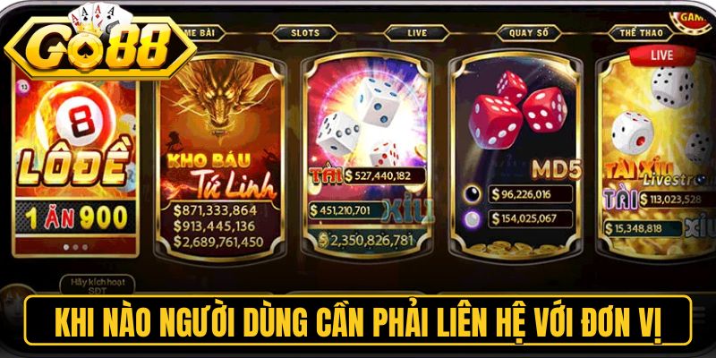 Khi nào người dùng cần phải liên hệ với nền tảng