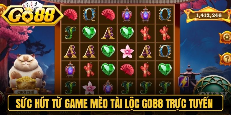 Mèo Tài Lộc Go88 - Khởi Sắc Tài Vận Cùng Các Vòng Quay 1 Sức hút từ game mèo tài lộc Go88 trực tuyến