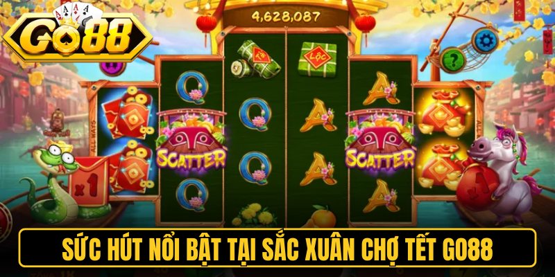 Sức hút nổi bật tại sắc xuân chợ tết Go88