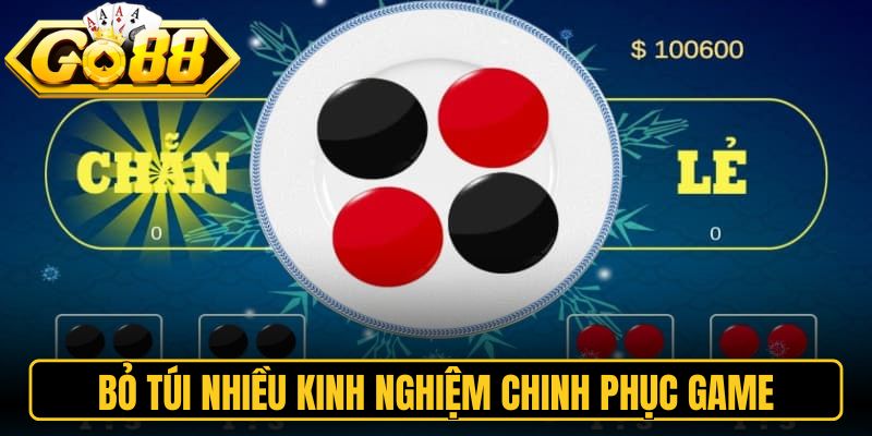 Xóc Đĩa Go88 - Hướng Dẫn Chinh Phục Game Từ A Đến Z 3 Bỏ túi nhiều kinh nghiệm chinh phục game